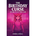 The Birthday Curse: Secrets of the lab
