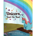 Unicorn, Don't Do That!