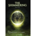 The Shimmering: Book 1