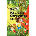 Bella and Kaylee's Christmas Wish