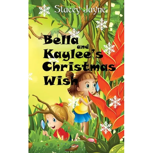 Bella and Kaylee's Christmas Wish