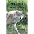 Why Us 2: Shifting Priorities