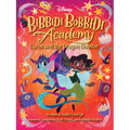 Disney Bibbidi Bobbidi Academy #4: Cyrus and the Dragon Disaster