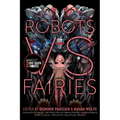 Robots vs. Fairies