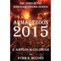 Armageddon 2015: The Annunaki Enigma Series