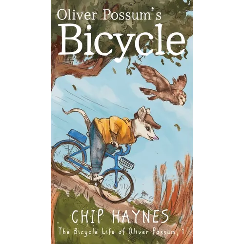 Oliver Possum's Bicycle
