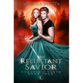 The Reluctant Savior