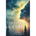 Into The Fire: An Everglenn Novel