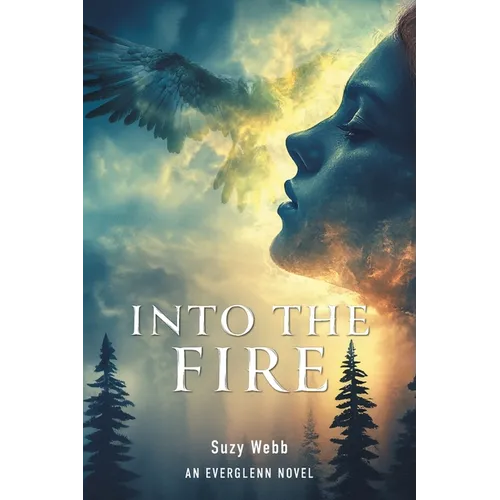 Into The Fire: An Everglenn Novel