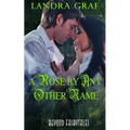 A Rose by Any Other Name: Beyond Fairytales