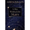 A Sky Written In Stars