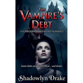 The Vampire's Debt: A Forbidden Dark Fantasy Romance