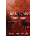 The Knights Continue