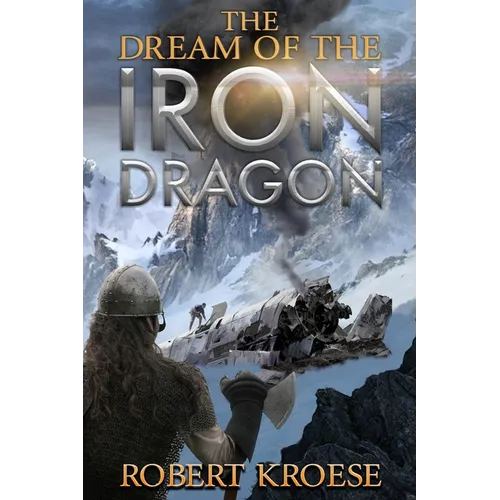 The Dream of the Iron Dragon