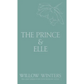 The Prince & Elle: The Beast & His Beauty