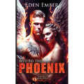 Wed to the Phoenix