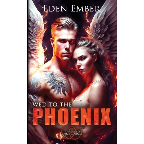 Wed to the Phoenix