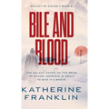 Bile and Blood