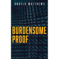 Burdensome Proof