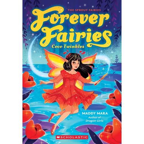 Coco Twinkles (Forever Fairies #3): Volume 3