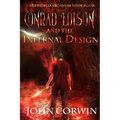 Conrad Edison and the Infernal Design: Overworld Arcanum Book Four