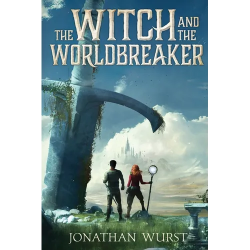 The Witch and the Worldbreaker