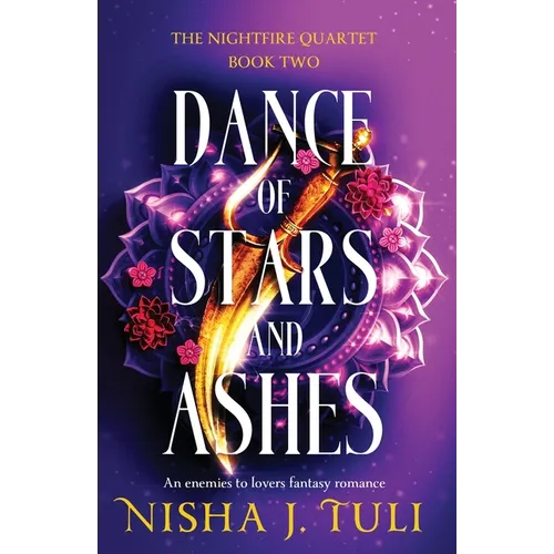 Dance of Stars and Ashes: An enemies to lovers fantasy romance