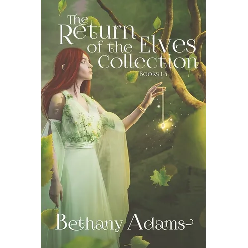 The Return of the Elves Collection: Books 1-4
