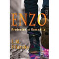 Enzo: Protector of Humanity