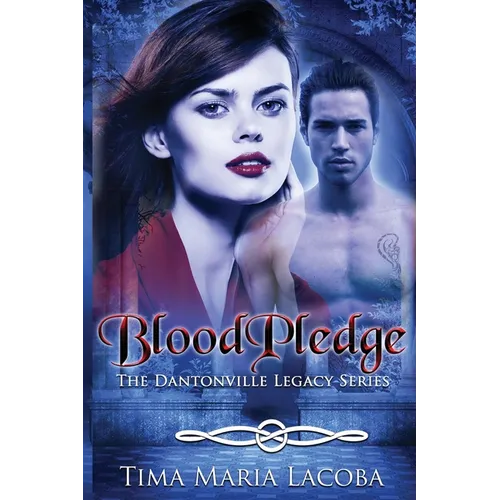 BloodPledge: The Dantonville Legacy Series