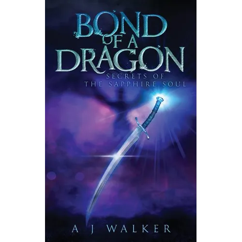 Bond of a Dragon: Secrets of the Sapphire Soul