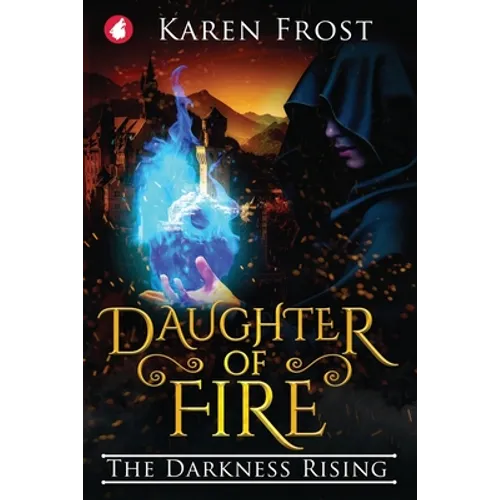 Daughter of Fire: The Darkness Rising