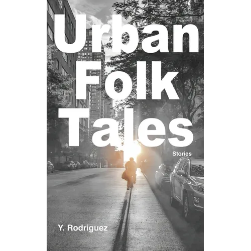 Urban Folk Tales: Stories