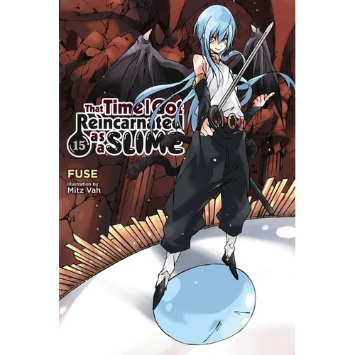 That Time I Got Reincarnated as a Slime, Vol. 15 (Light Novel)