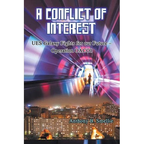 A Conflict of Interest: UES Galaxy Fights for our Future - Operation OACOI