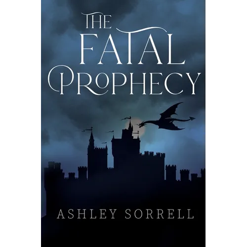 The Fatal Prophecy Vol. 1