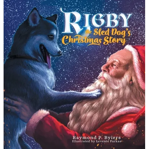 Rigby the Sled Dog's Christmas Story
