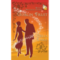 Goblin Fruit