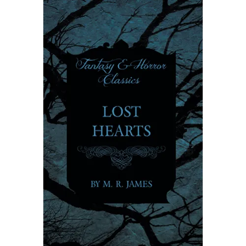 Lost Hearts (Fantasy and Horror Classics)