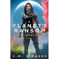 A Planet's Ransom