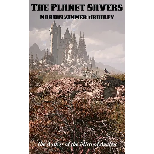 The Planet Savers: A Positronic Book