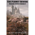 The Planet Savers: A Positronic Book