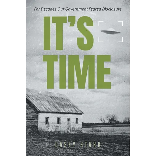 It's Time: For Decades Our Government Feared Disclosure