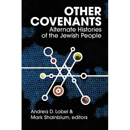 Other Covenants: Alternate Histories of the Jewish People