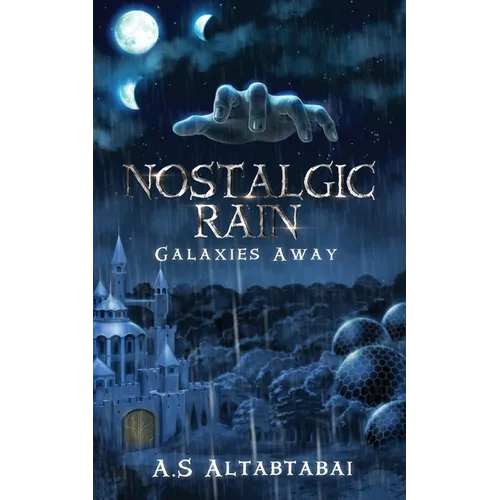 Nostalgic Rain: Galaxies Away