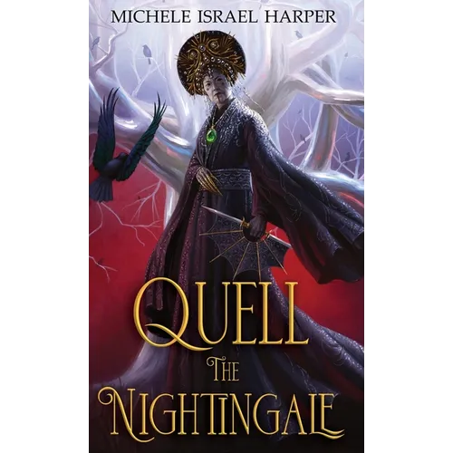 Quell the Nightingale: Book Three of the Beast Hunters