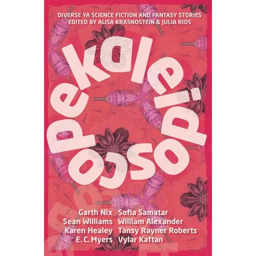 Kaleidoscope: Diverse YA Science Fiction and Fantasy Stories