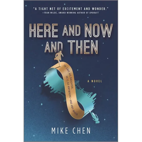 Here and Now and Then