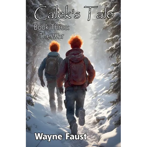 Calek's Tale 3 - "The War"