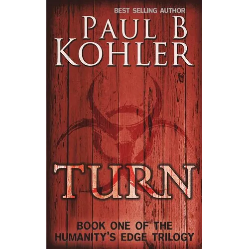Turn: Book One of The Humanity's Edge Trilogy